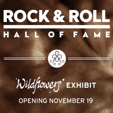 Rock & Roll Hall Of Fame Wildflowers Exhibit