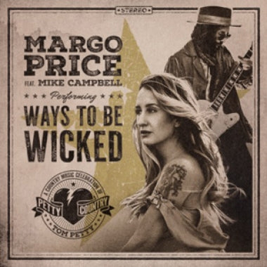 MARGO PRICE’S COVER OF “WAYS TO BE WICKED” FEATURING THE HEARTBREAKERS’ MIKE CAMPBELL OUT NOW